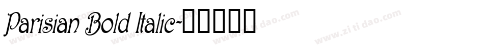 Parisian Bold Italic字体转换